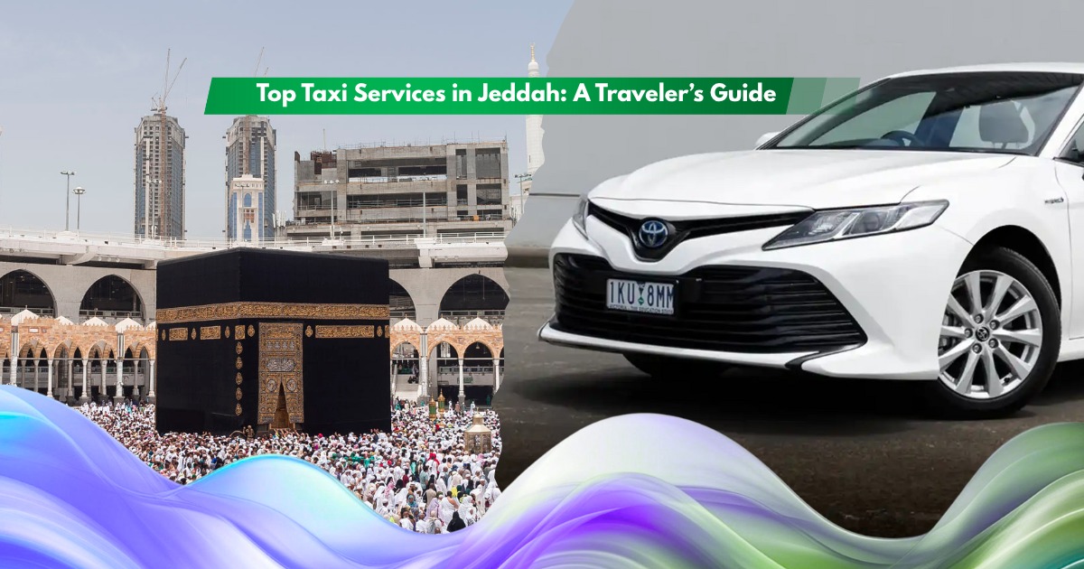 Top Taxi Services in Jeddah