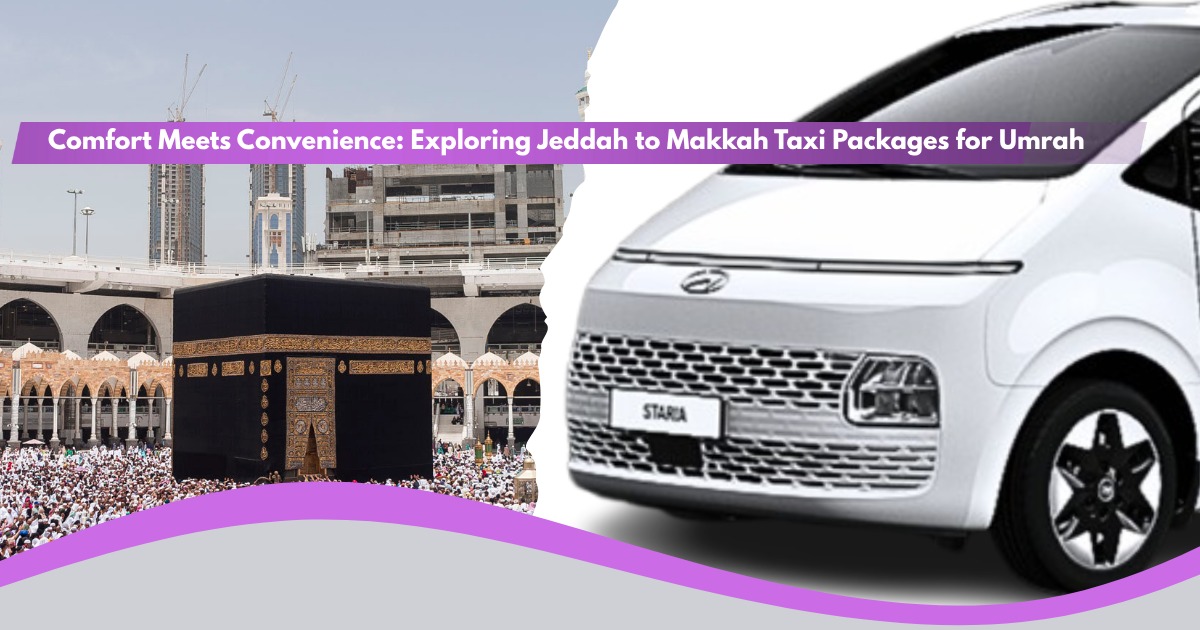 Jeddah to Makkah taxi service for Umrah