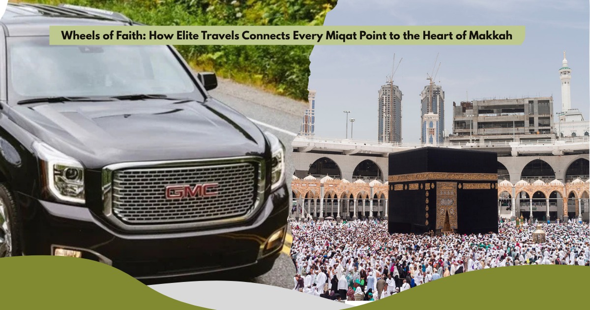 Wheels of Faith: Connecting Abha, Taif & Masjid Ayesha Miqat to Makkah