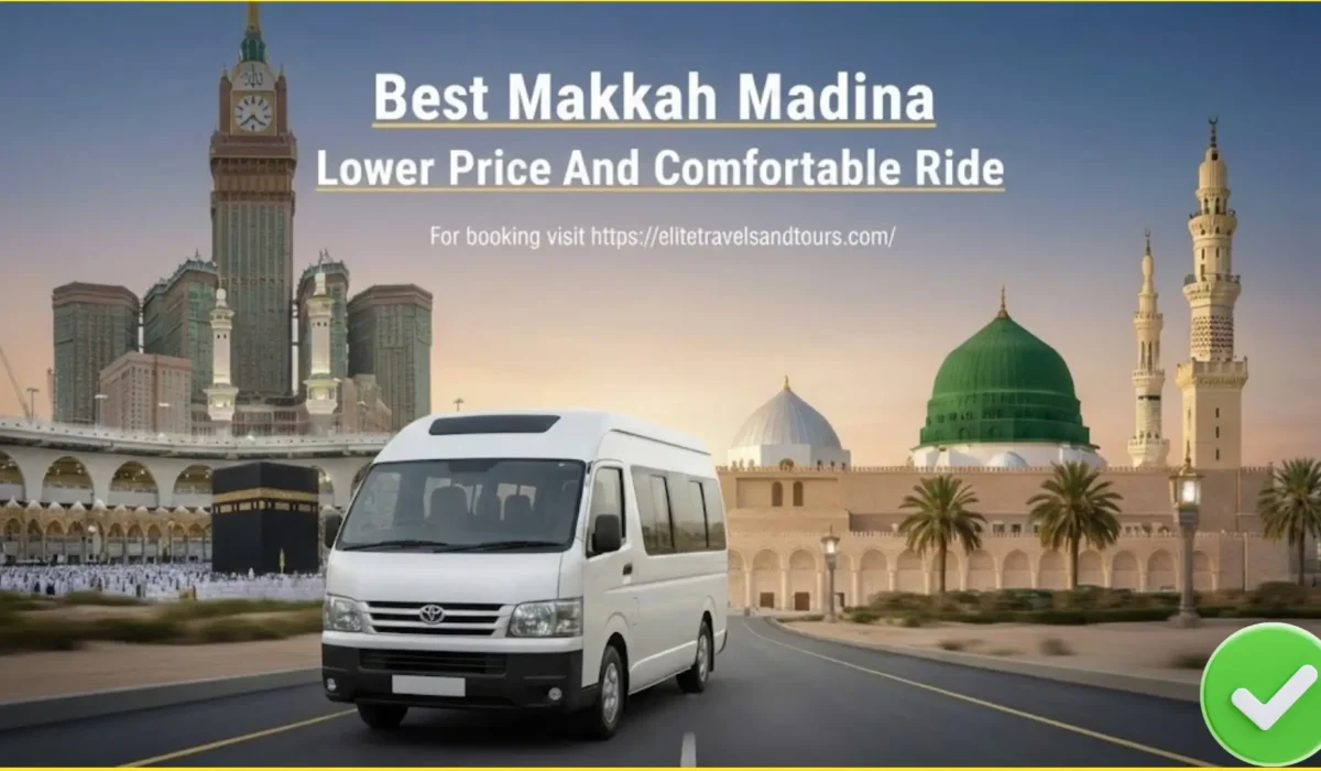Makkah Madina Ride In Lower Price And Comfortable