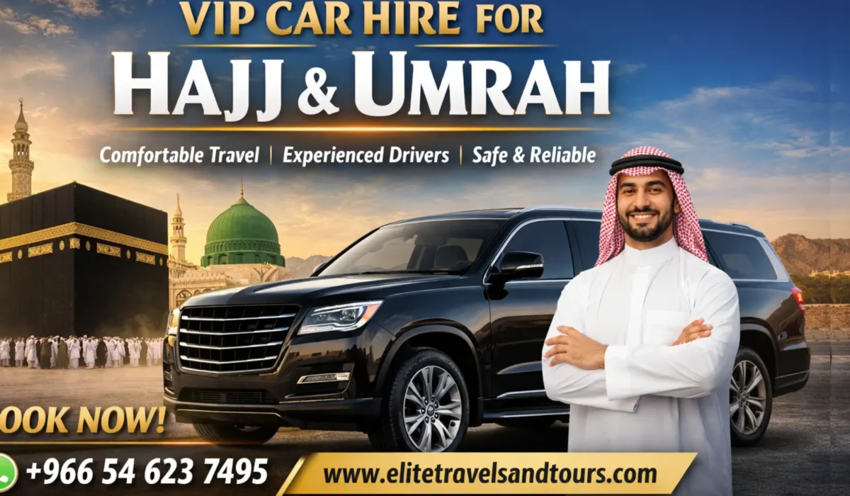 VIP Car Hire for Hajj and Umrah